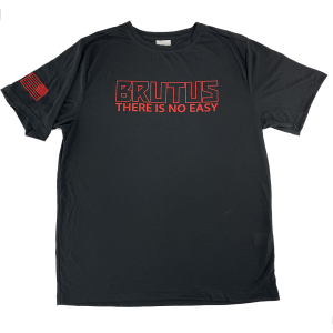 There is no Easy Brutus T-Shirt